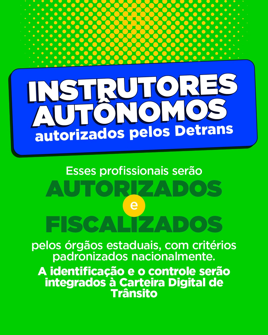 Instrutores autônomos. Autorizados pelos Detrans