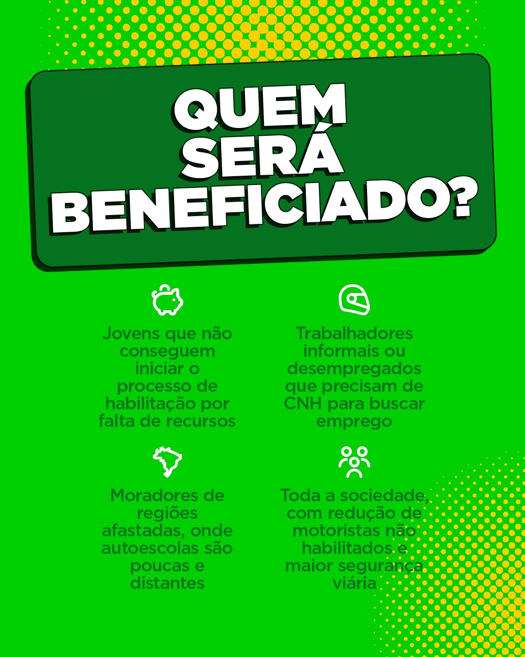 Toda a sociedade será beneficiada