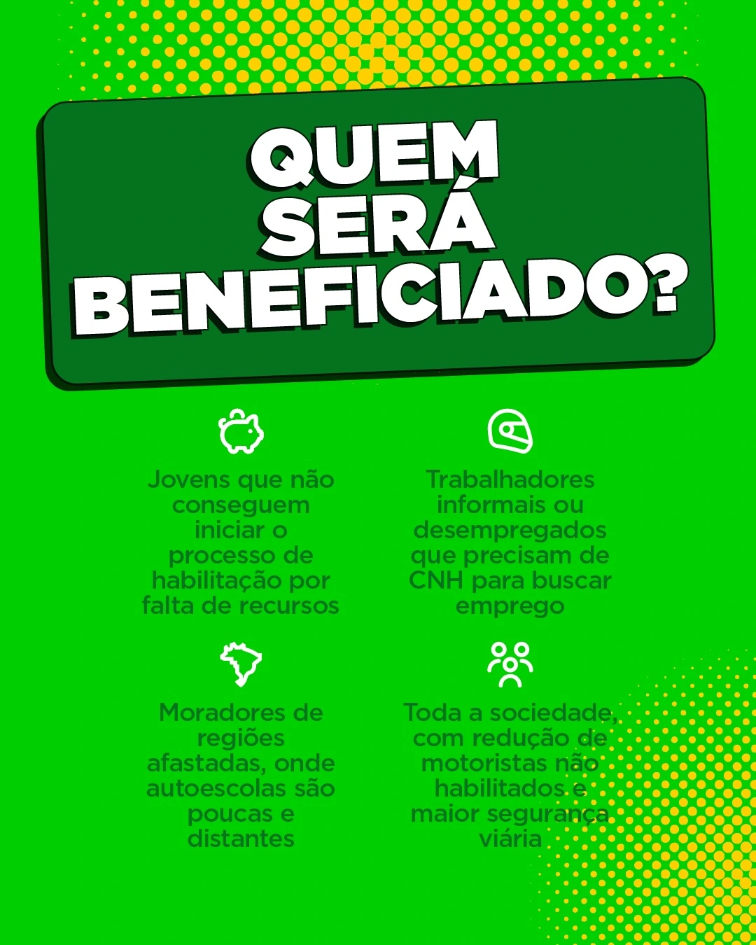 Toda a sociedade será beneficiada